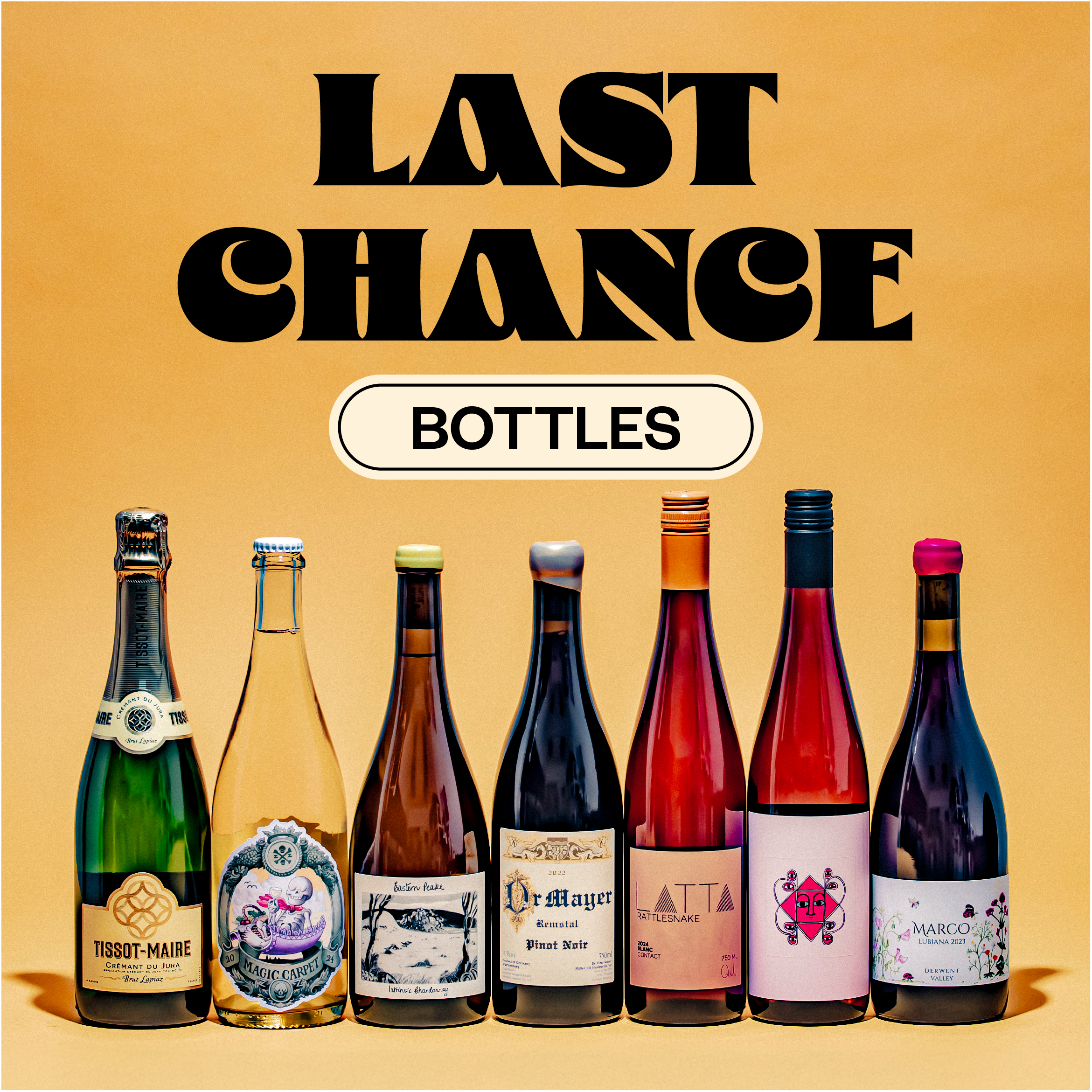 A lineup of wines on an orange background with a 'Last Chance' lockup.