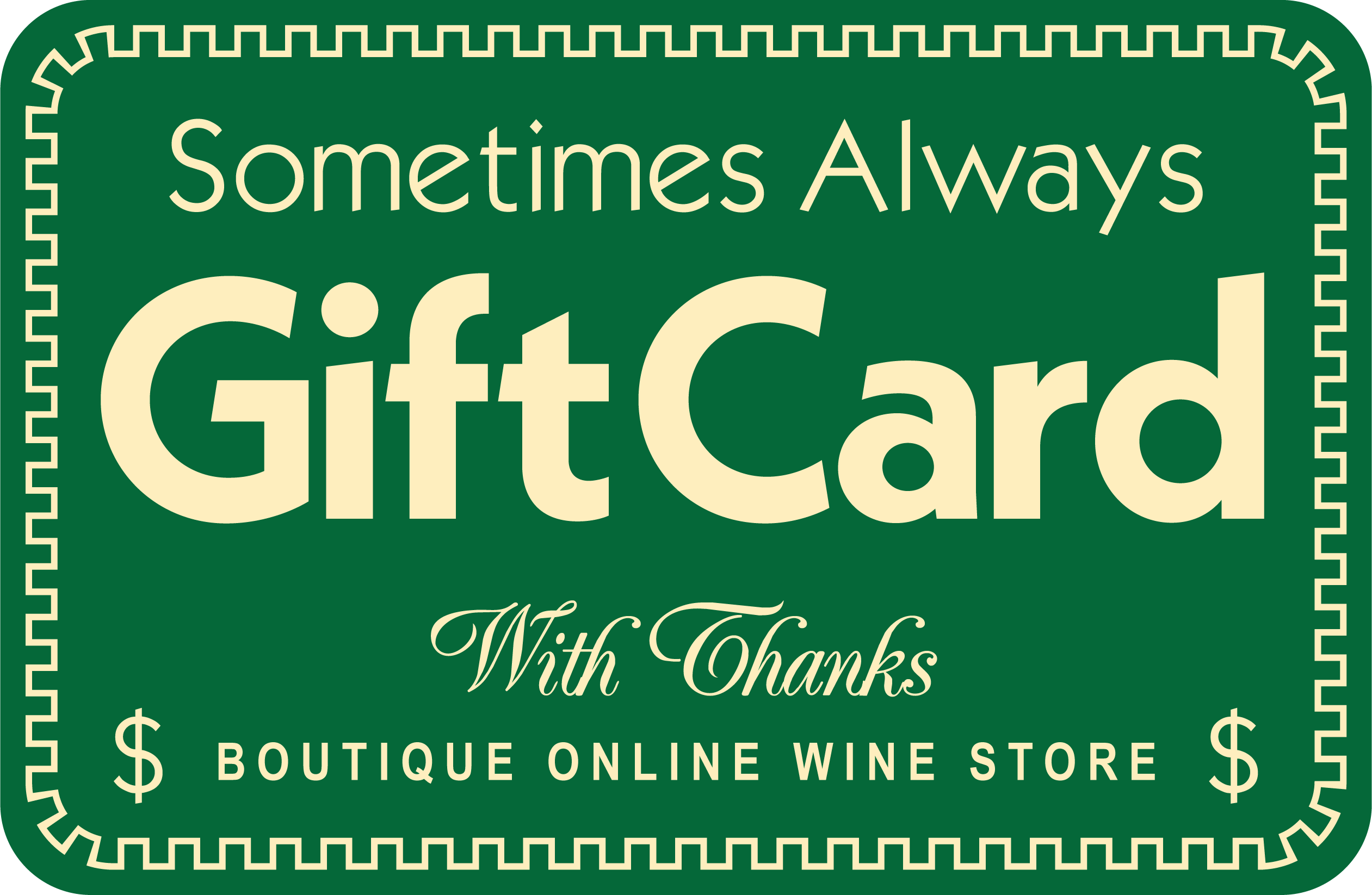 Sometimes Always E-Gift Card Gift Card